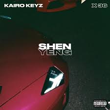 Kairo Keyz & 36 — Shen Yeng cover artwork