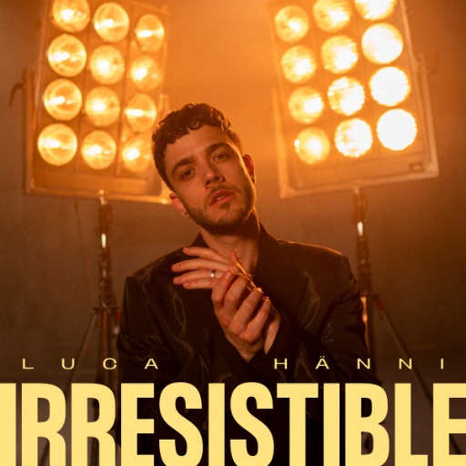 Luca Hänni — Irresistible cover artwork
