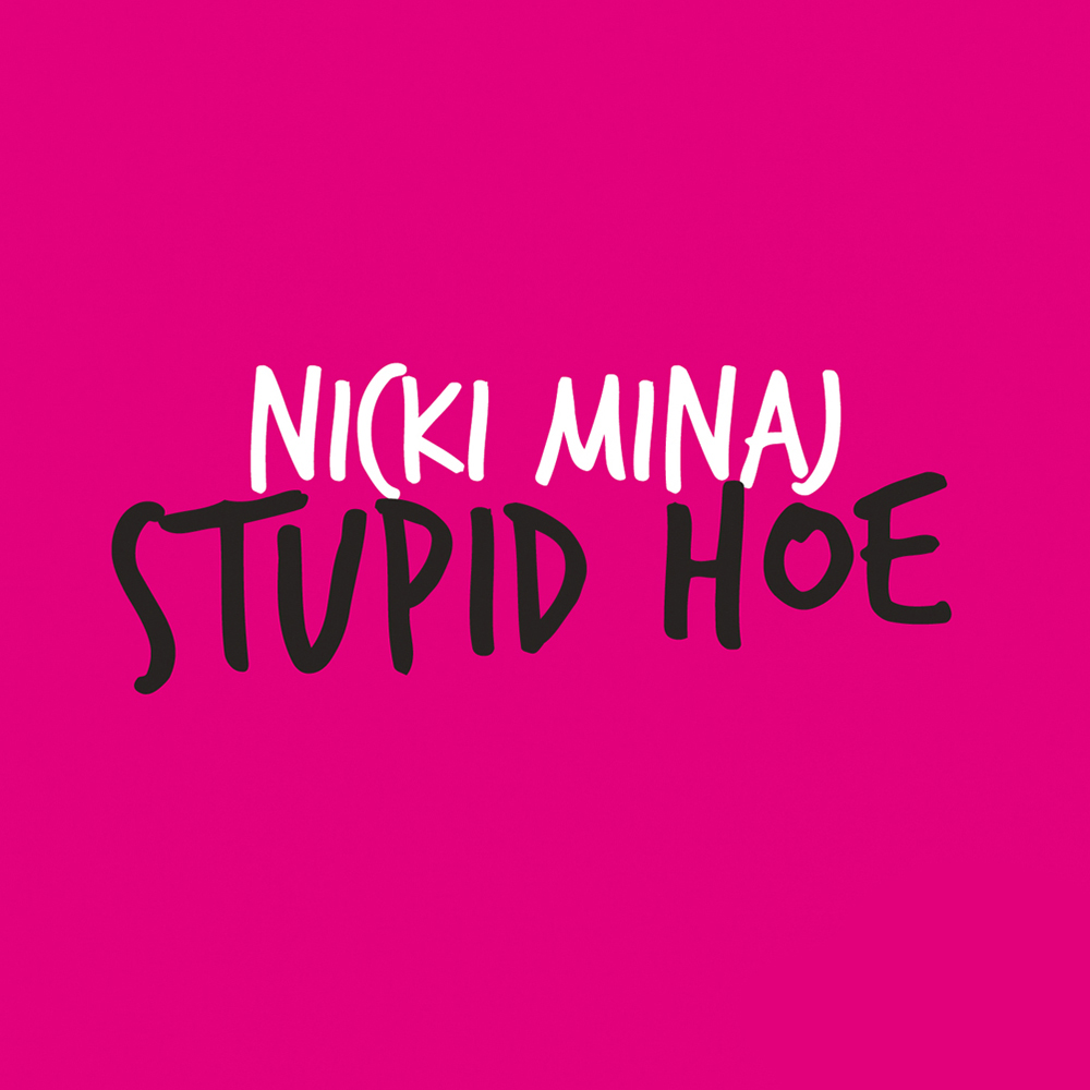 Nicki Minaj — Stupid Hoe cover artwork