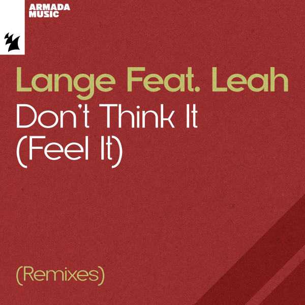 Lange featuring Leah — Don&#039;t Think It (Feel It) cover artwork