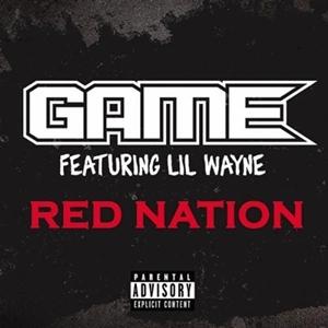 The Game featuring Lil Wayne — Red Nation cover artwork
