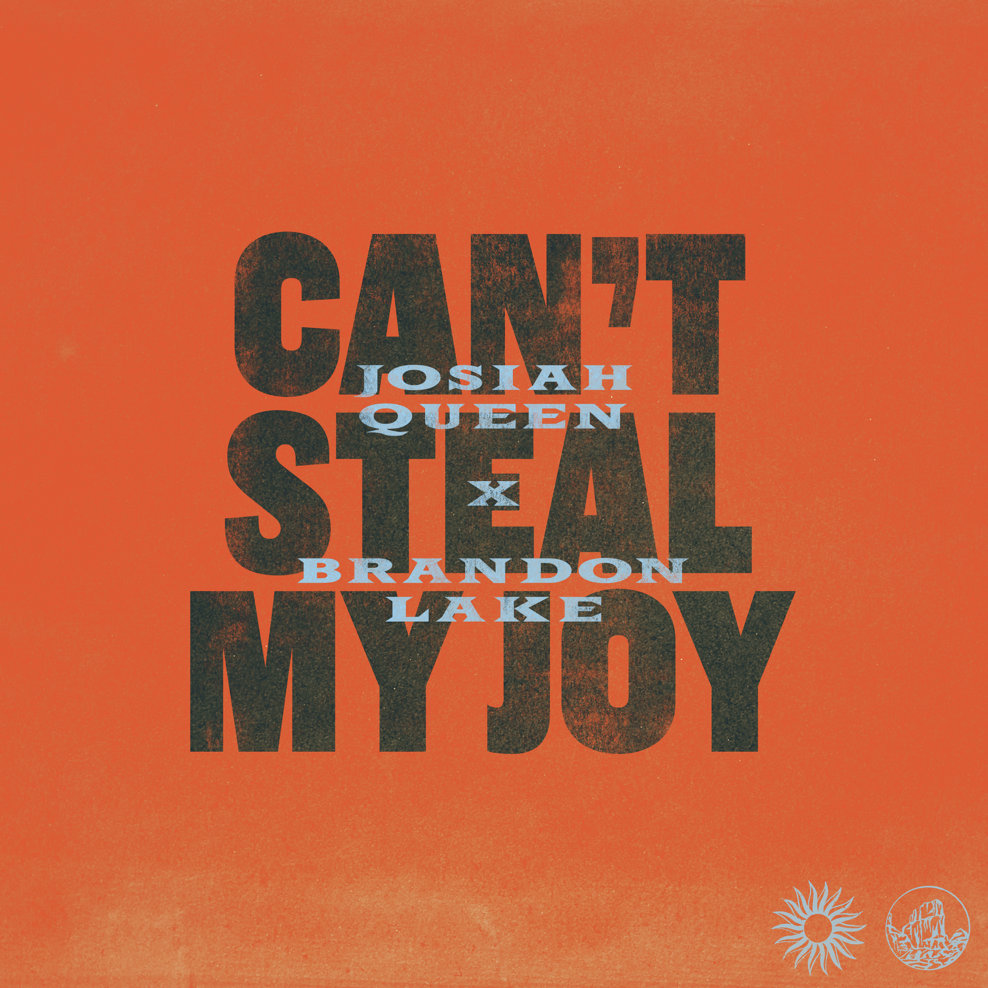 Josiah Queen featuring Brandon Lake — Can&#039;t Steal My Joy cover artwork