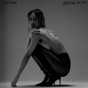 Ylona Garcia — Sick of It cover artwork