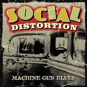 Social Distortion — Machine Gun Blues cover artwork