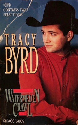 Tracy Byrd — Watermelon Crawl cover artwork