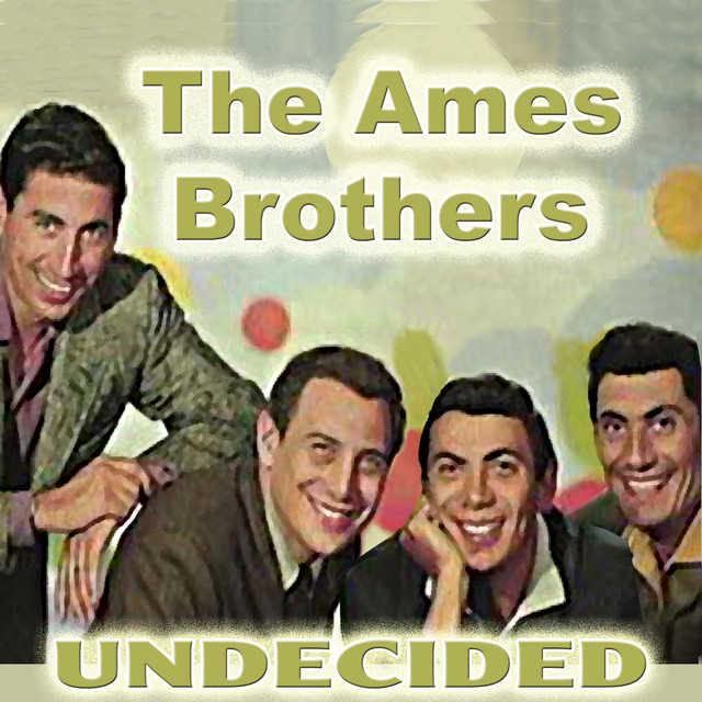 The Ames Brothers featuring Les Brown — Undecided cover artwork