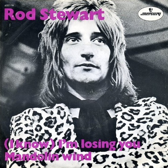 Rod Stewart — (I Know) I&#039;m Losing You cover artwork