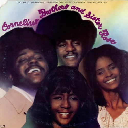 Cornelius Brothers &amp; Sister Rose Cornelius Brothers &amp; Sister Rose cover artwork