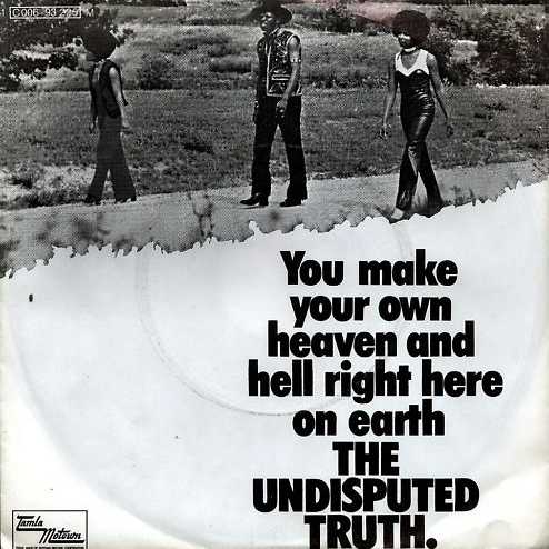 The Undisputed Truth — You Make Your Own Heaven and Hell Right Here on Earth cover artwork