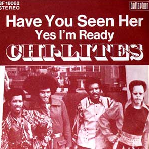 The Chi-Lites — Have You Seen Her cover artwork