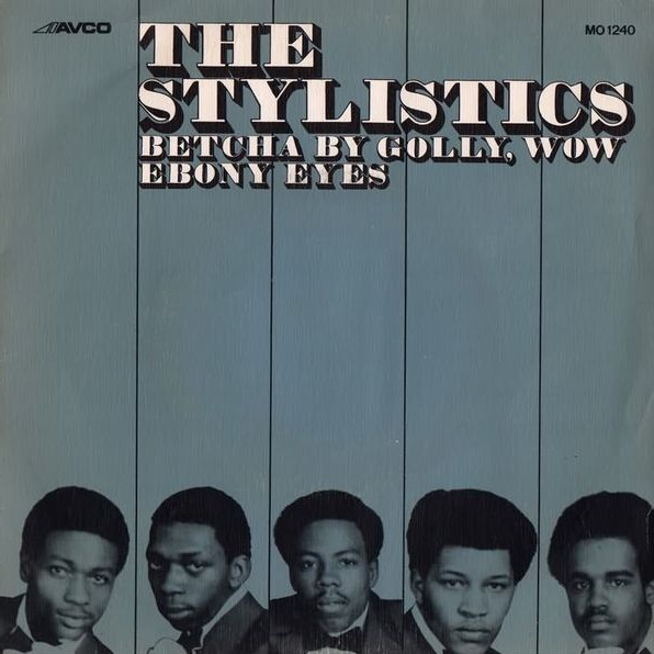 The Stylistics — Betcha by Golly, Wow cover artwork