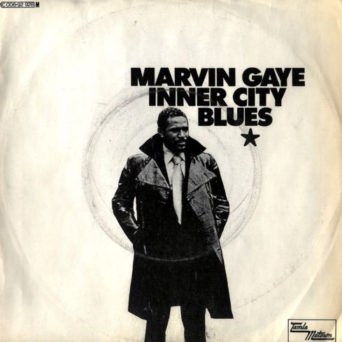 Marvin Gaye — Inner City Blues (Make Me Wanna Holler) cover artwork