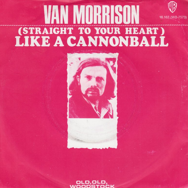 Van Morrison — (Straight to Your Heart) Like a Cannonball cover artwork