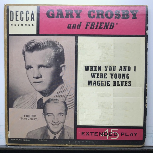 Gary Crosby & Bing Crosby — When You And I Were Young Maggie Blues cover artwork