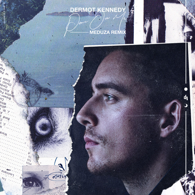 Dermot Kennedy — Power Over Me (MEDUZA remix) cover artwork