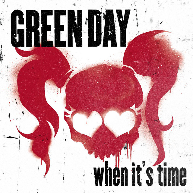 Green Day — When It&#039;s Time cover artwork