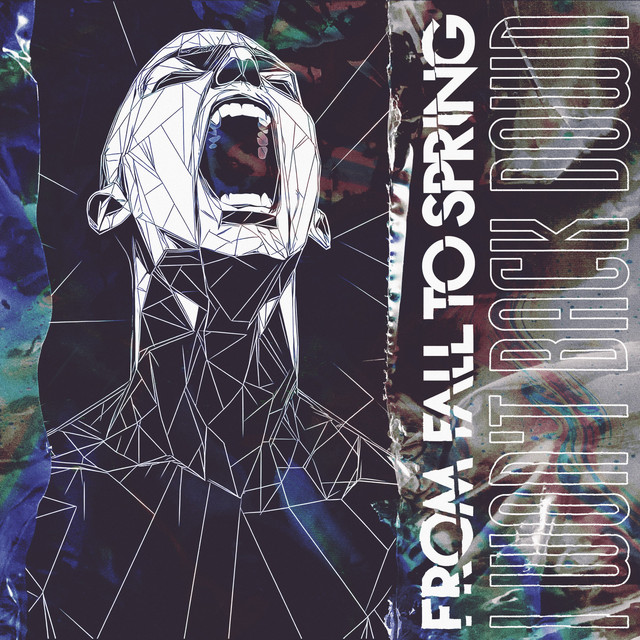 From Fall to Spring — I WON&#039;T BACK DOWN cover artwork