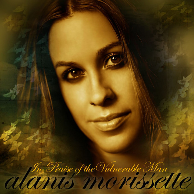 Alanis Morissette — In Praise of the Vulnerable Man cover artwork