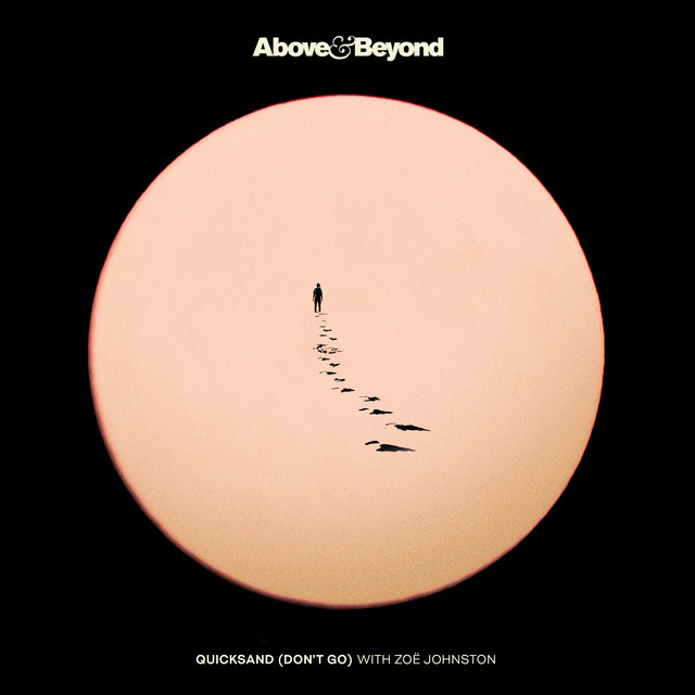 Above &amp; Beyond & Zoë Johnston — Quicksand (Don&#039;t Go) cover artwork