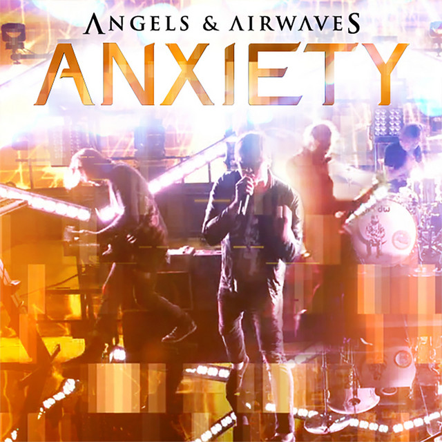 Angels &amp; Airwaves — Anxiety cover artwork