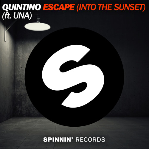 Quintino featuring Una Sand — Escape (Into the Sunset) - Radio Edit cover artwork