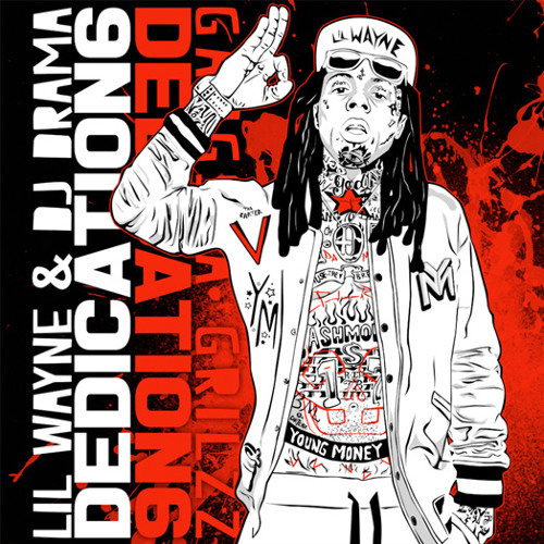 Lil Wayne Dedication 6 cover artwork