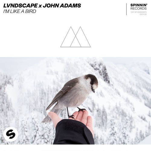 LVNDSCAPE featuring John Adams — I&#039;m Like A Bird cover artwork