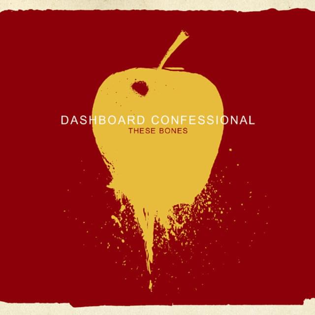 Dashboard Confessional — These Bones cover artwork