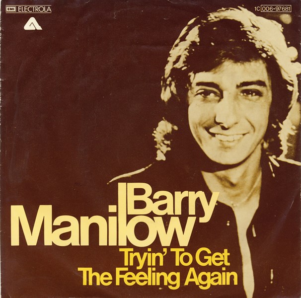 Barry Manilow — Tryin&#039; to Get the Feeling Again cover artwork
