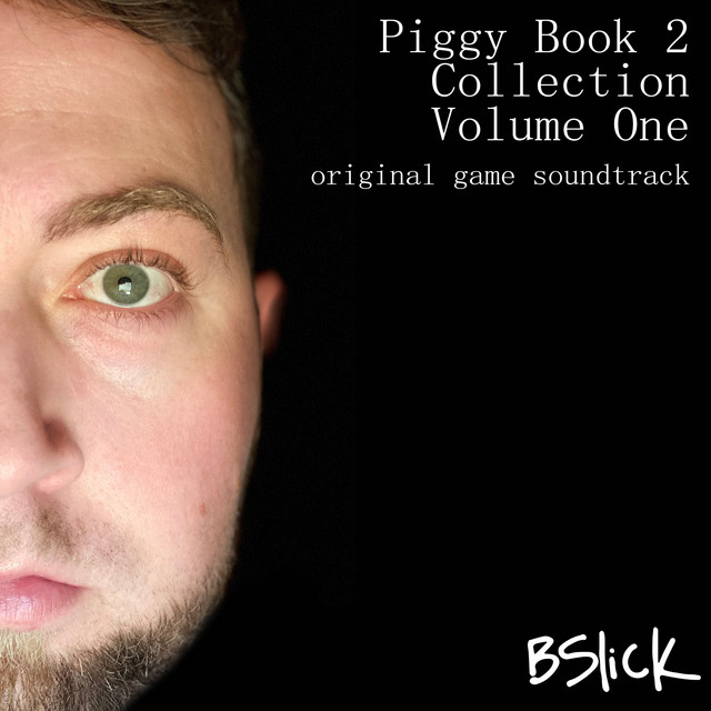 BSlick Piggy: Book 2 Collection: Volume One (Original Game Soundtrack) cover artwork