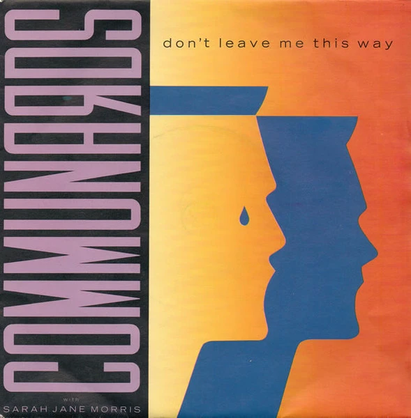The Communards featuring Sarah Jane Morris — Don&#039;t Leave Me This Way cover artwork