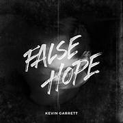 Kevin Garrett False Hope cover artwork