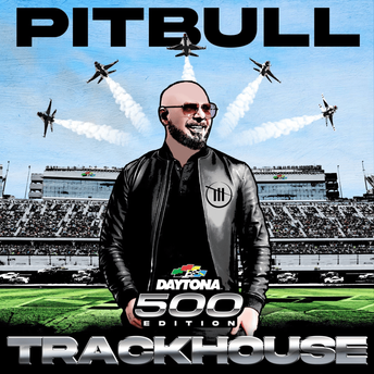 Pitbull Trackhouse: Daytona 500 Edition (EP) cover artwork