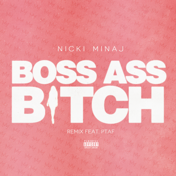 Nicki Minaj featuring PTAF — Boss Ass Bitch (Remix) cover artwork