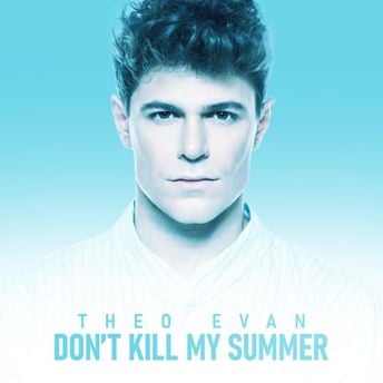 Theo Evan — Don&#039;t Kill My Summer cover artwork