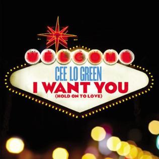 CeeLo Green — I Want You (Hold Onto Love) cover artwork