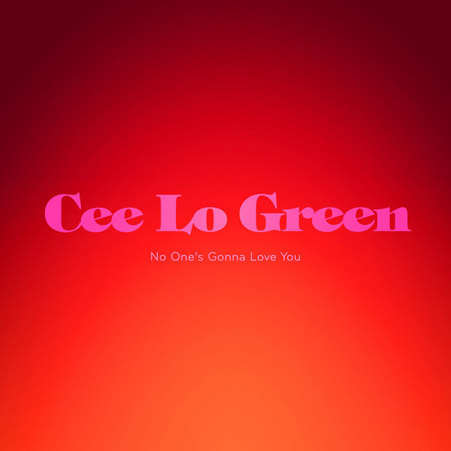 CeeLo Green — No One's Gonna Love You cover artwork