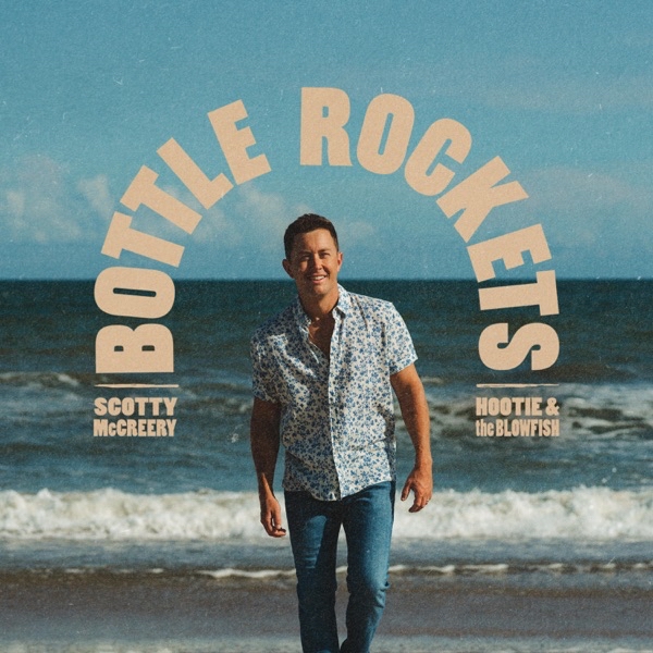 Scotty McCreery featuring Hootie &amp; the Blowfish — Bottle Rockets cover artwork