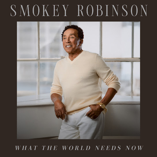 Smokey Robinson — What The World Needs Now cover artwork
