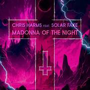 Chris Harms featuring Solar Fake — Madonna Of the Night cover artwork