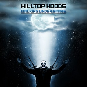 Hilltop Hoods Walking Under Stars cover artwork