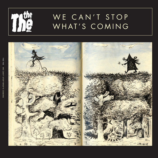 The The — We Can&#039;t Stop What&#039;s Coming cover artwork