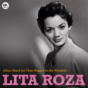 Lita Roza — (How Much Is) That Doggie In The Window cover artwork