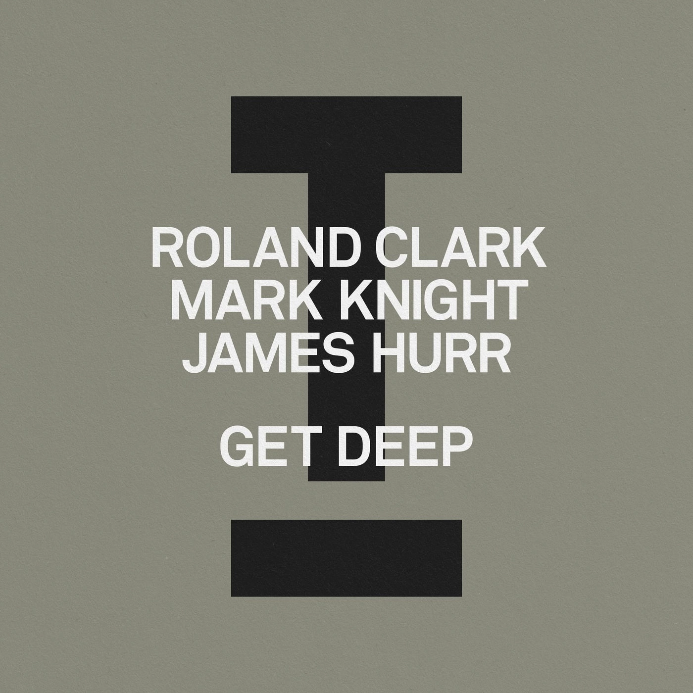 Roland Clark & Mark Knight featuring James Hurr — Get Deep cover artwork