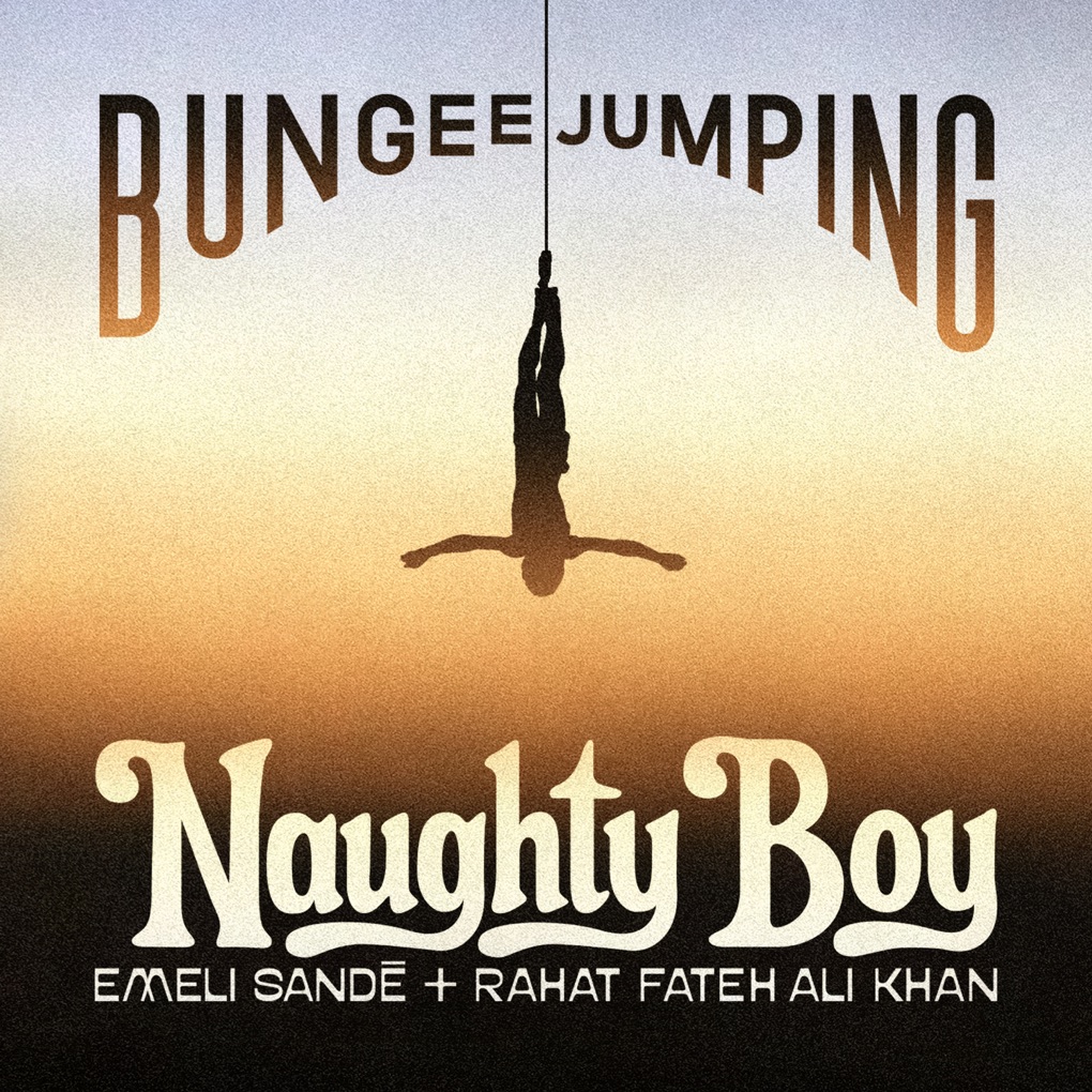 Naughty Boy featuring Emeli Sandé & Rahat Fateh Ali Khan — Bungee Jumping cover artwork