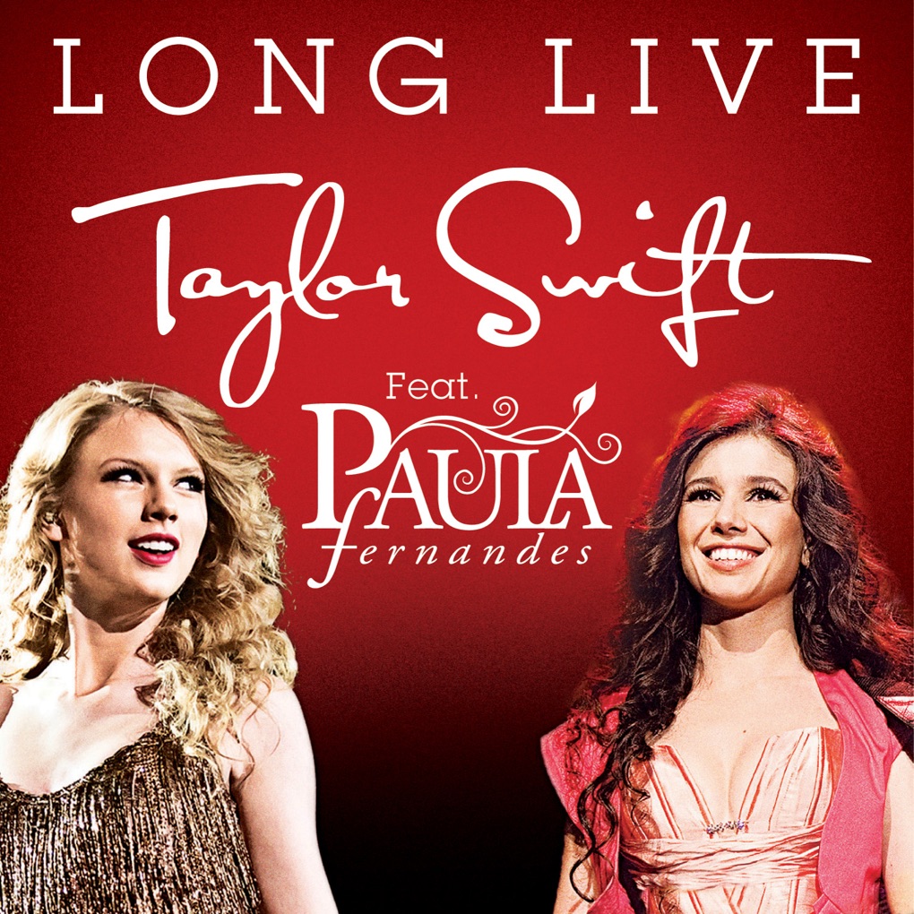 Taylor Swift featuring Paula Fernandes — Long Live cover artwork