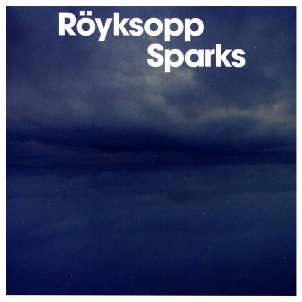 Röyksopp — Sparks cover artwork