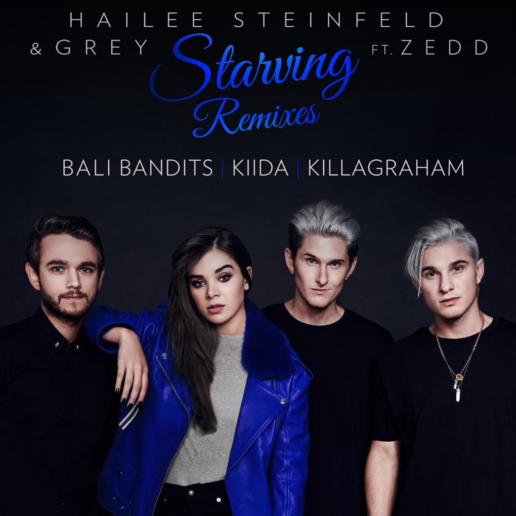 Hailee Steinfeld & Grey featuring Zedd — Starving (Bali Bandits Remix) cover artwork