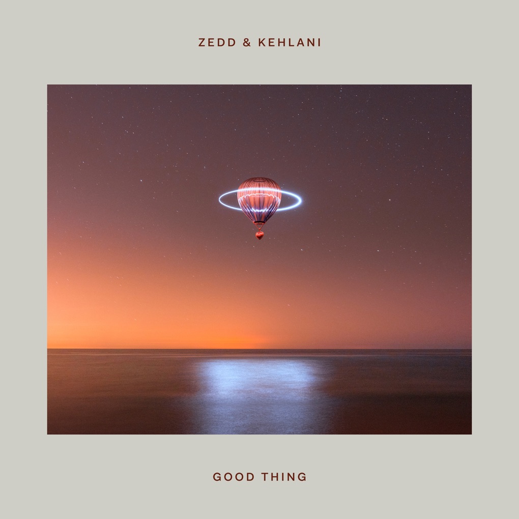 Zedd & Kehlani — Good Thing cover artwork