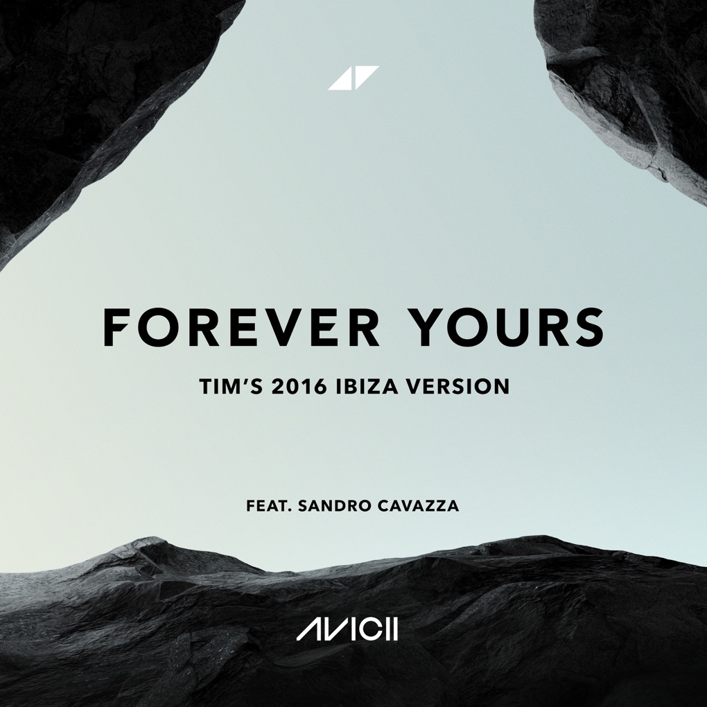Avicii & Sandro Cavazza — Forever Yours (Tim&#039;s 2016 Ibiza Version) cover artwork
